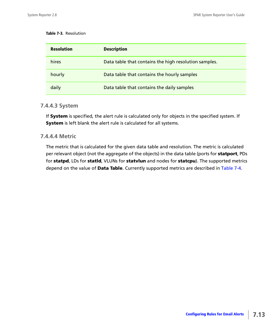 3 system, 4 metric, System | Metric | HP 3PAR System Reporter Software User Manual | Page 181 / 378