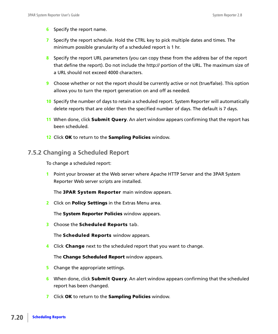 2 changing a scheduled report, Changing a scheduled report | HP 3PAR System Reporter Software User Manual | Page 188 / 378