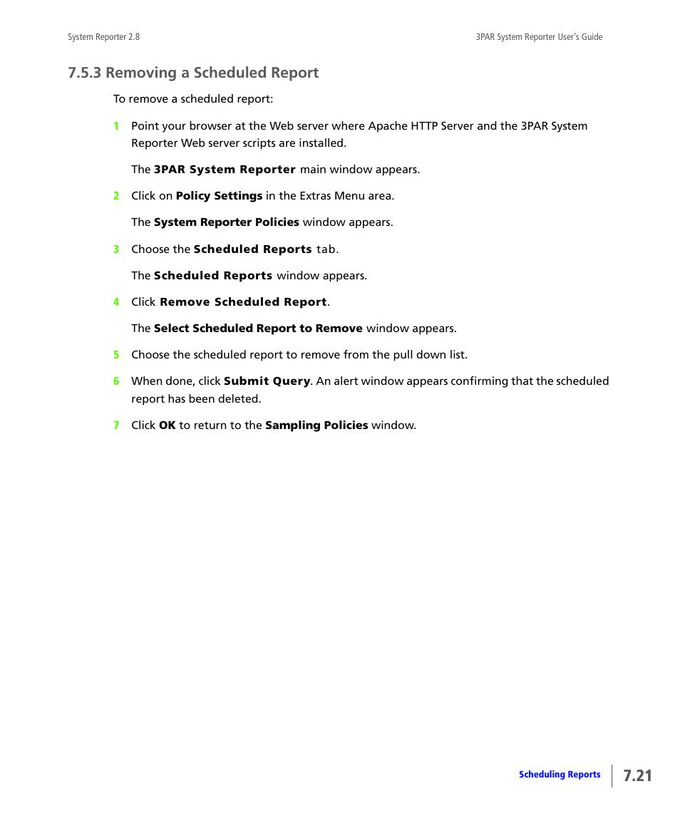 3 removing a scheduled report, Removing a scheduled report | HP 3PAR System Reporter Software User Manual | Page 189 / 378