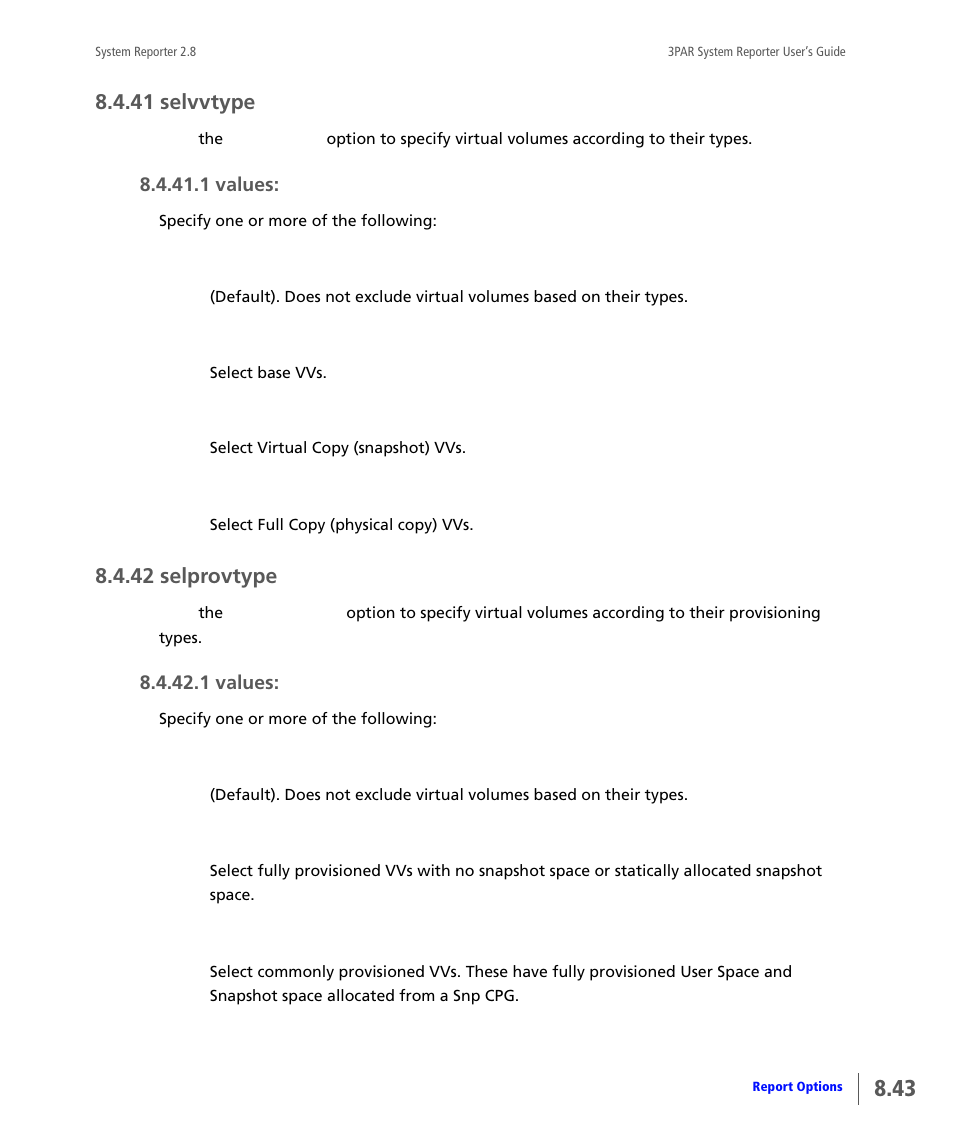 41 selvvtype, 42 selprovtype, Selvvtype | Selprovtype | HP 3PAR System Reporter Software User Manual | Page 235 / 378