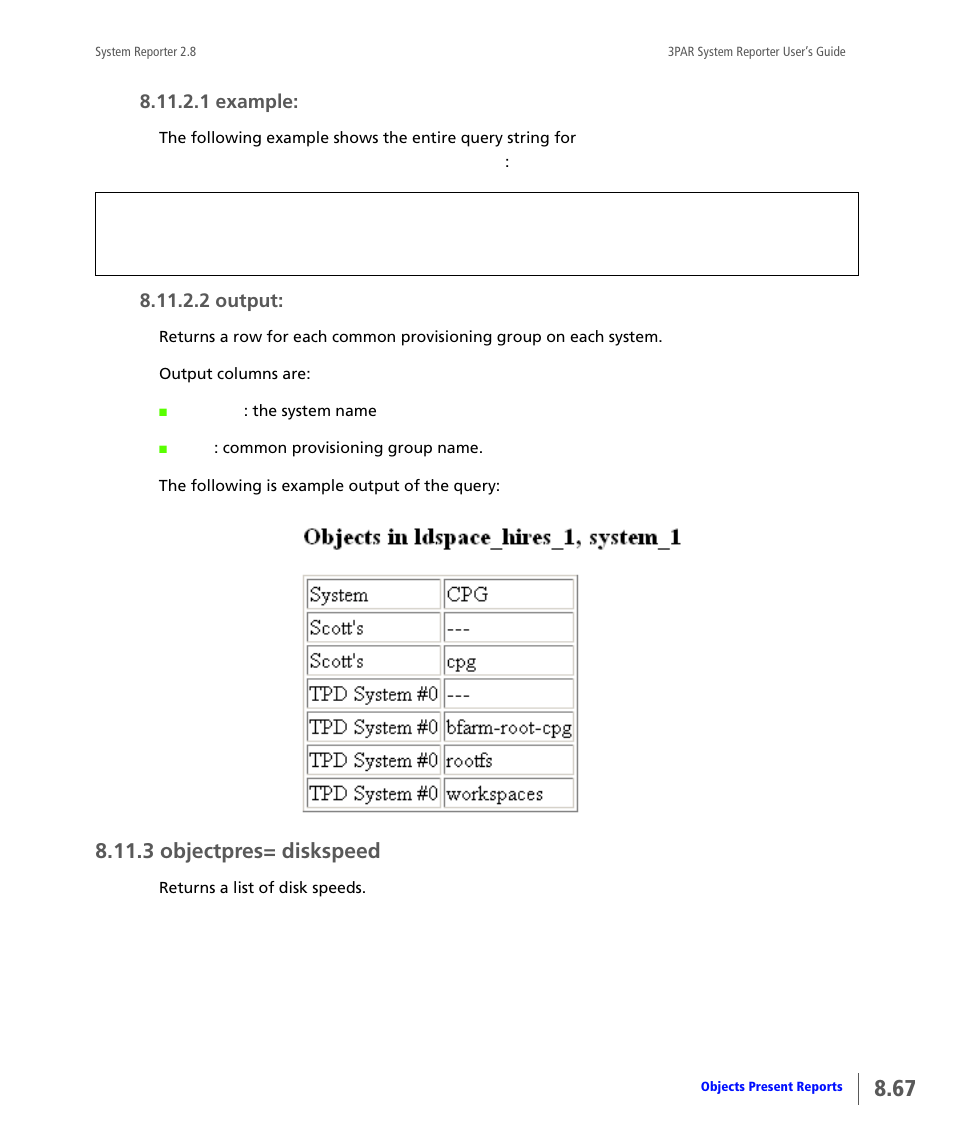 3 objectpres= diskspeed, Objectpres= diskspeed, 1 example | 2 output | HP 3PAR System Reporter Software User Manual | Page 259 / 378