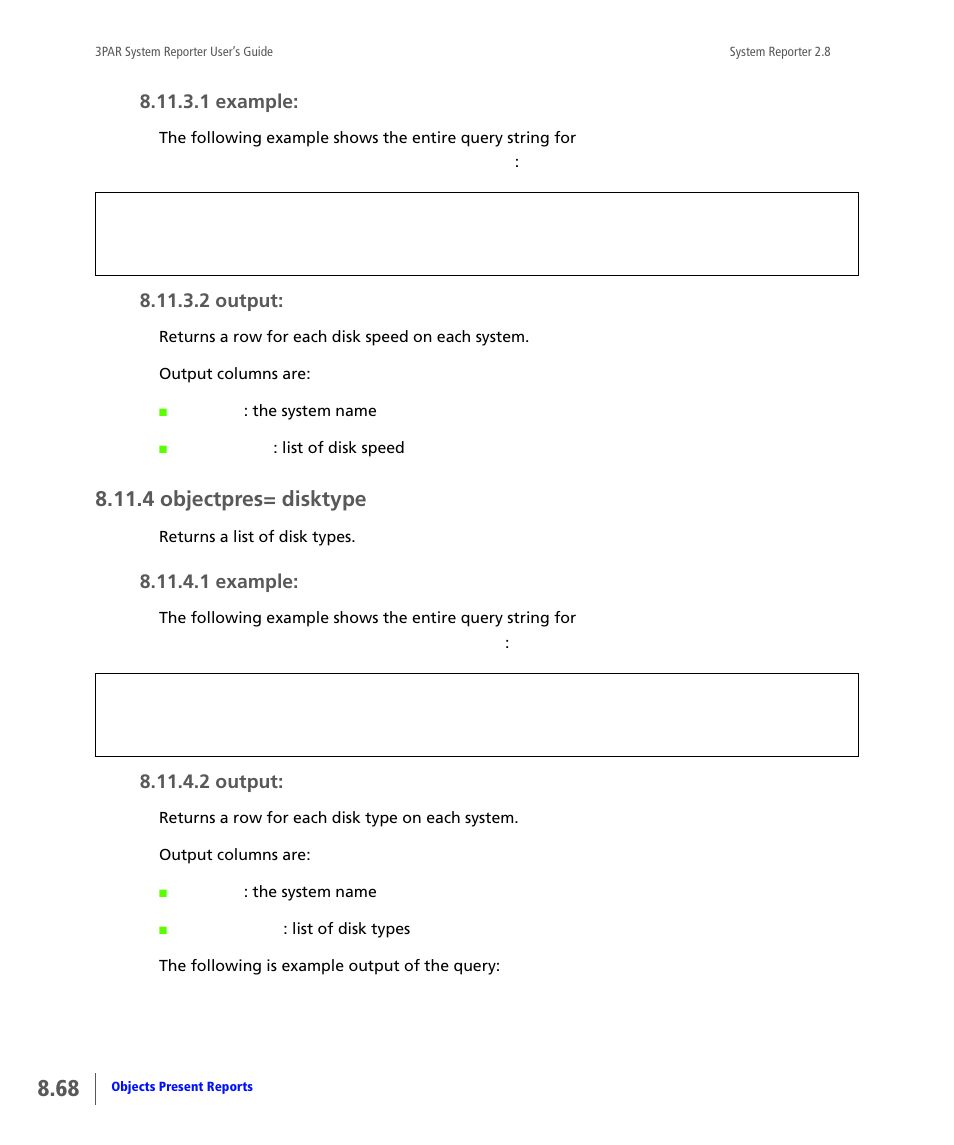 4 objectpres= disktype, Objectpres= disktype, 1 example | 2 output | HP 3PAR System Reporter Software User Manual | Page 260 / 378