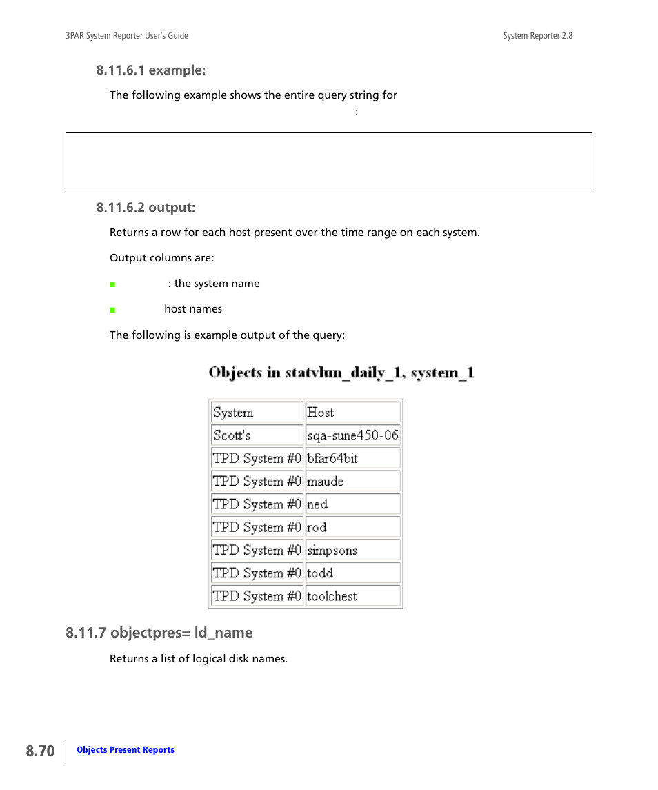 7 objectpres= ld_name, Objectpres= ld_name, 1 example | 2 output | HP 3PAR System Reporter Software User Manual | Page 262 / 378