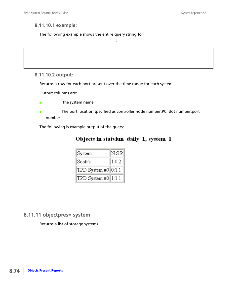 11 objectpres= system, Objectpres= system, 1 example | 2 output | HP 3PAR System Reporter Software User Manual | Page 266 / 378