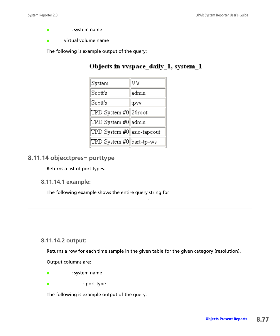 14 objecctpres= porttype, Objecctpres= porttype, 1 example | 2 output | HP 3PAR System Reporter Software User Manual | Page 269 / 378