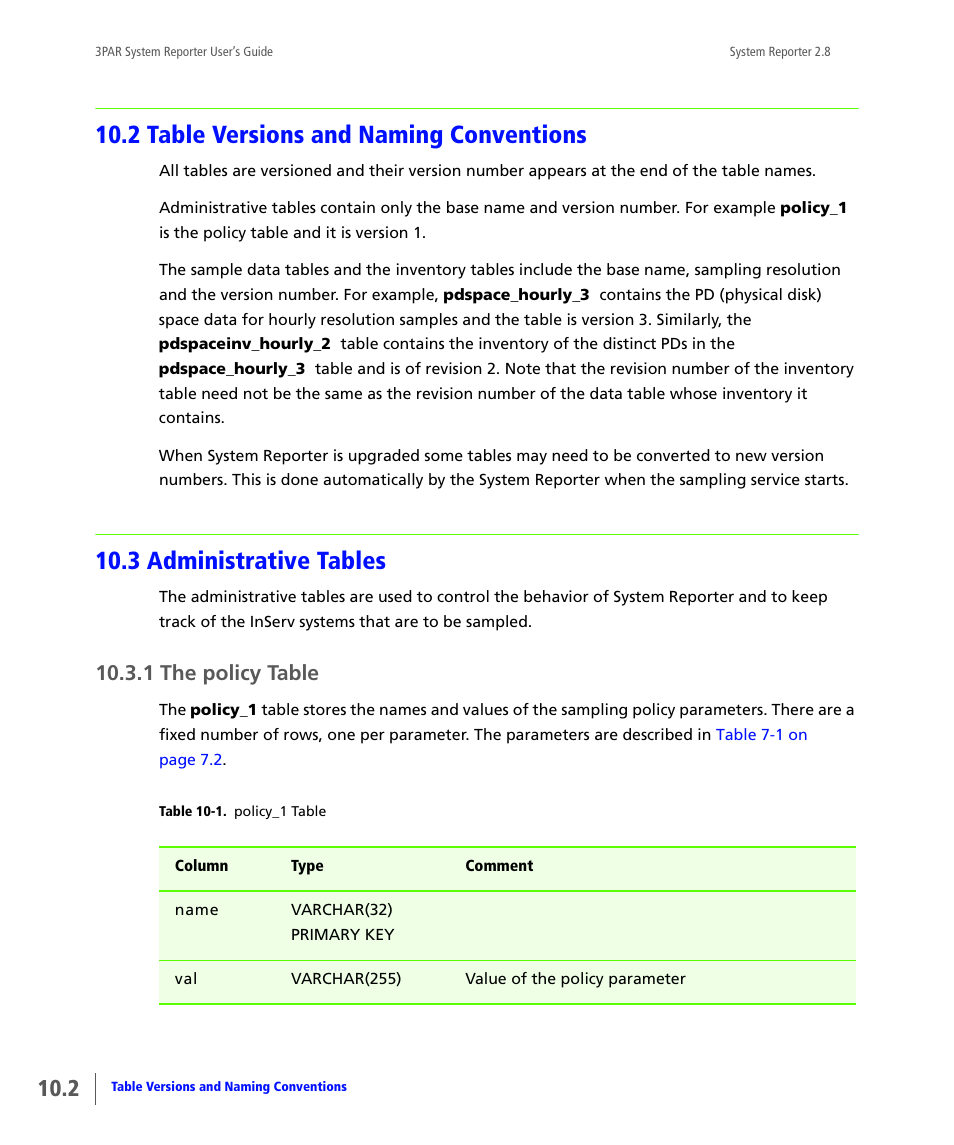 2 table versions and naming conventions, 3 administrative tables, 1 the policy table | Table versions and naming conventions, Administrative tables, The policy table | HP 3PAR System Reporter Software User Manual | Page 294 / 378