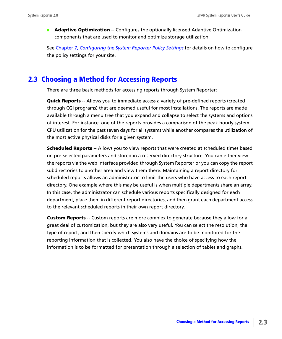 3 choosing a method for accessing reports, Choosing a method for accessing reports | HP 3PAR System Reporter Software User Manual | Page 31 / 378