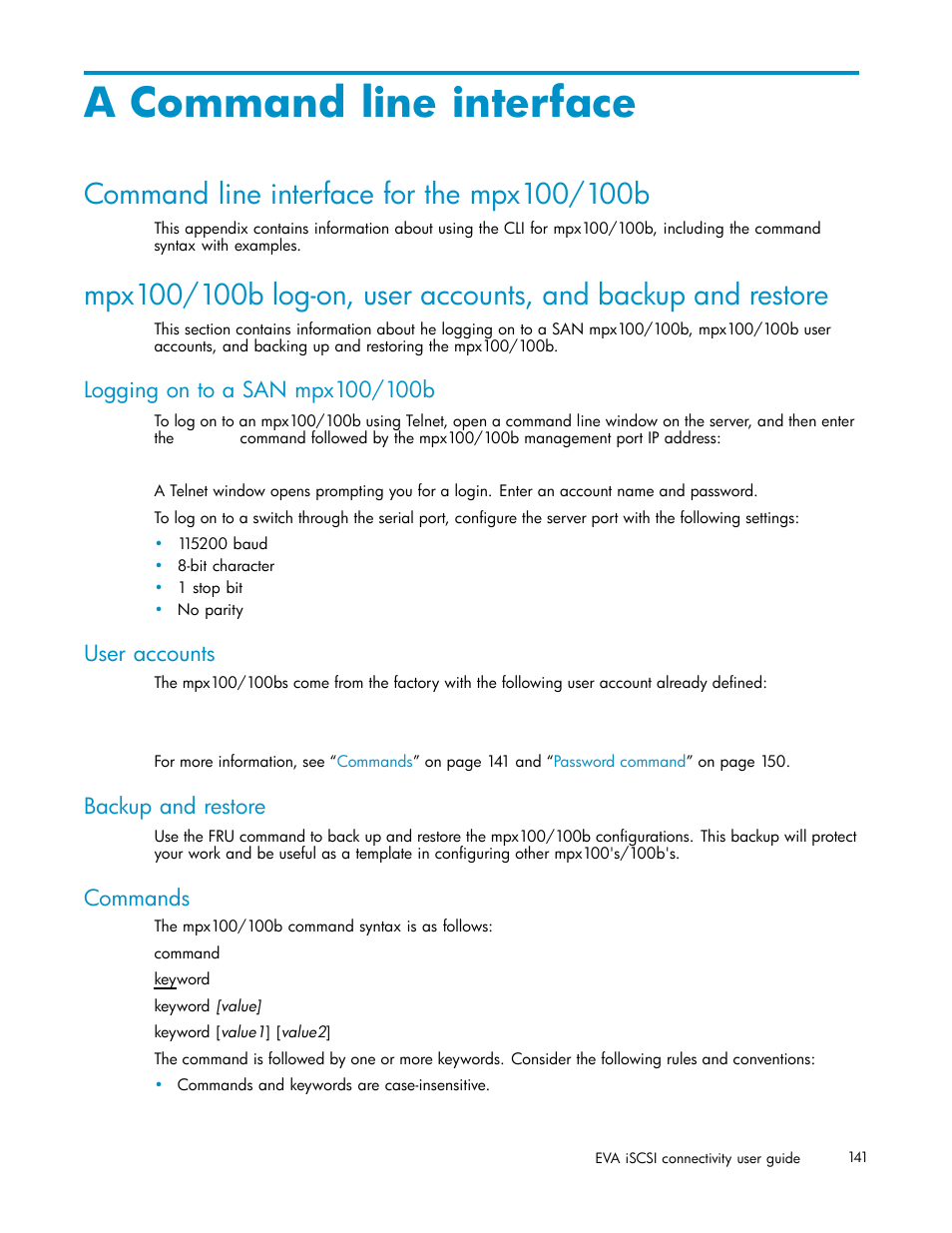 A command line interface, Command line interface for the mpx100/100b, Logging on to a san mpx100/100b | User accounts, Backup and restore, Commands, Command line interface, Using the command line interface | HP EVA Array iSCSI Connectivity Option User Manual | Page 141 / 229
