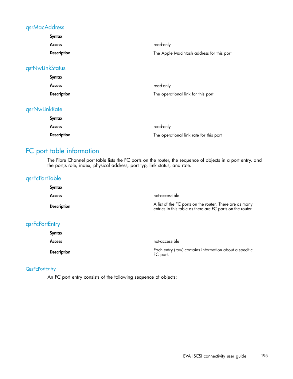 Qsrmacaddress, Qstnwlinkstatus, Qsrnwlinkrate | Fc port table information, Qsrfcporttable, Qsrfcportentry, Fibre channel port table | HP EVA Array iSCSI Connectivity Option User Manual | Page 195 / 229