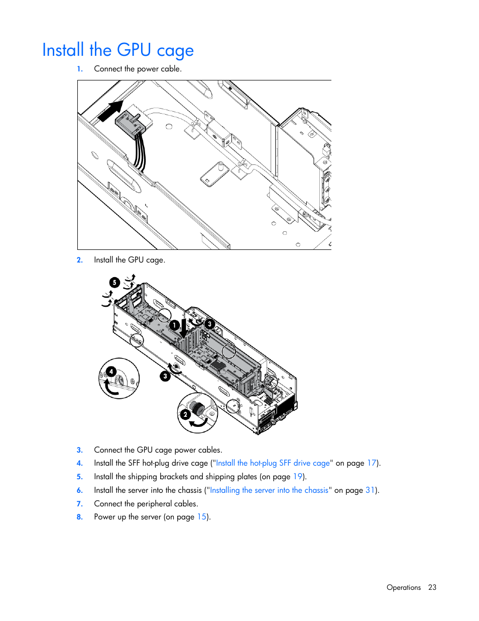 Install the gpu cage | HP ProLiant SL270s Gen8 SE Server User Manual | Page 23 / 107