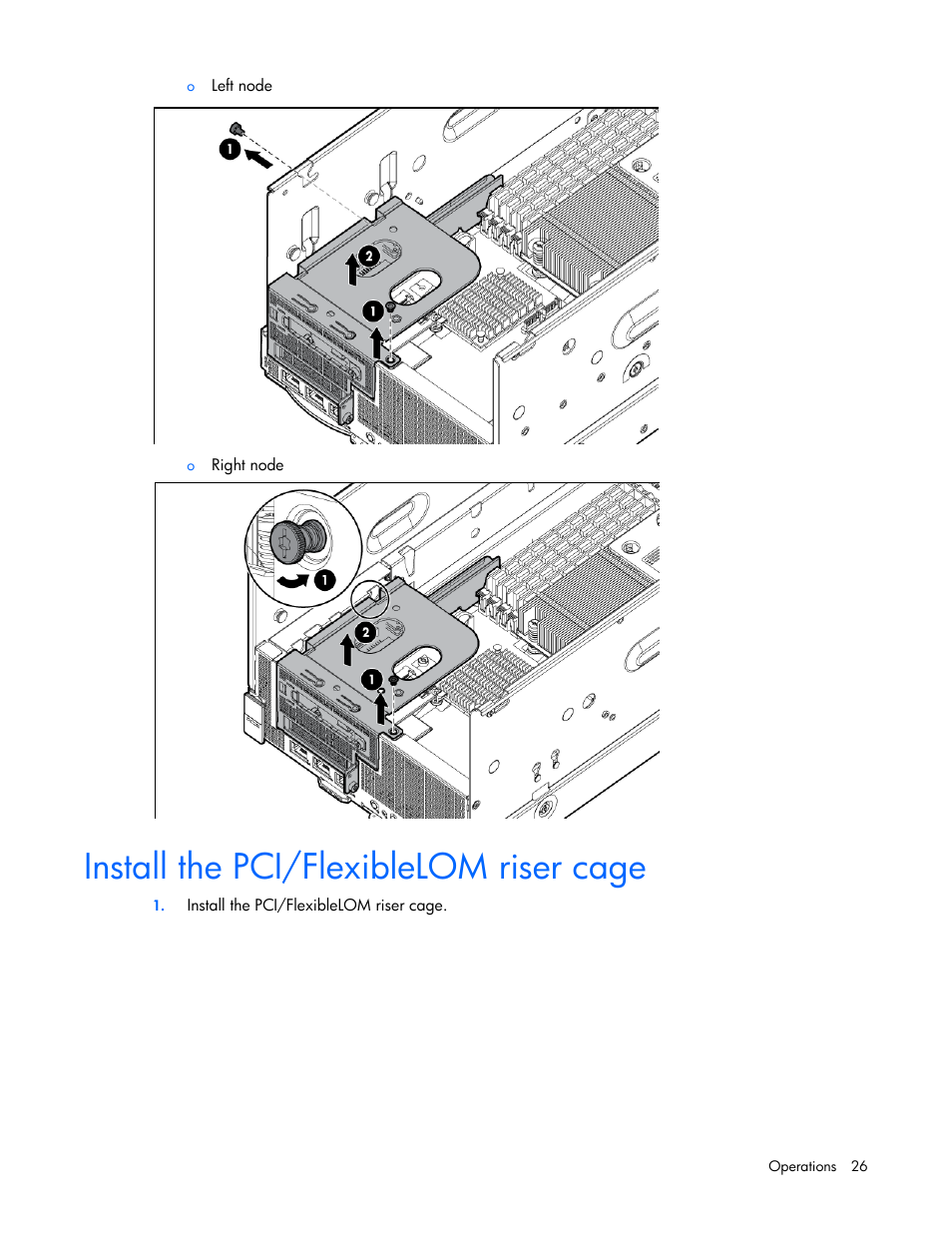 Install the pci/flexiblelom riser cage | HP ProLiant SL270s Gen8 SE Server User Manual | Page 26 / 107