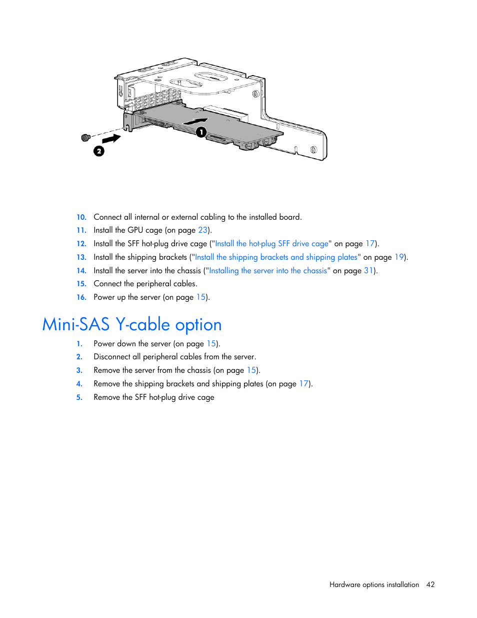 Mini-sas y-cable option, Mini-sas y-cable, Option | HP ProLiant SL270s Gen8 SE Server User Manual | Page 42 / 107