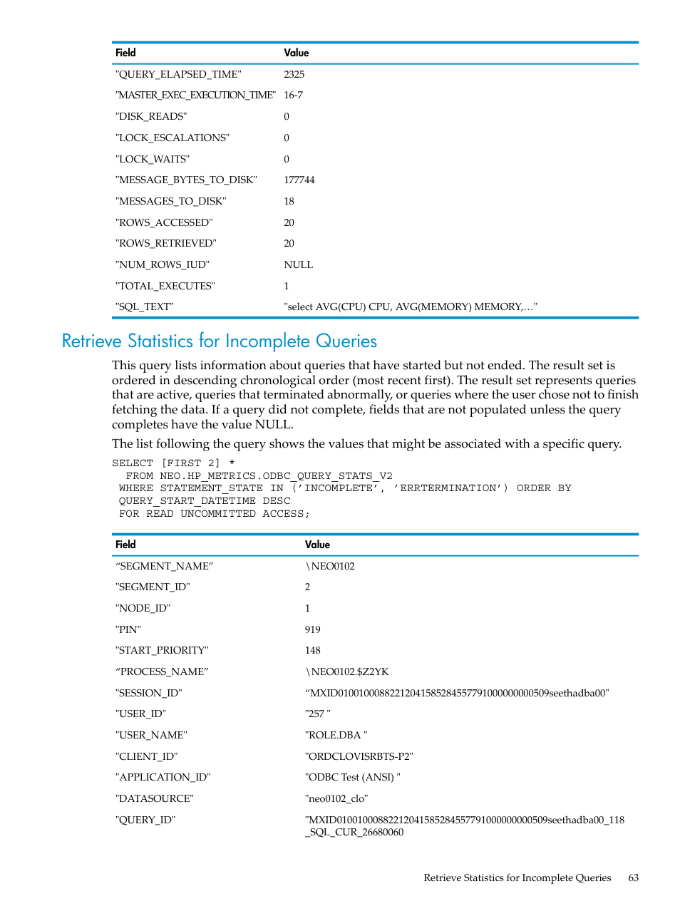 Retrieve statistics for incomplete queries | HP Neoview Release 2.3 Software User Manual | Page 63 / 74