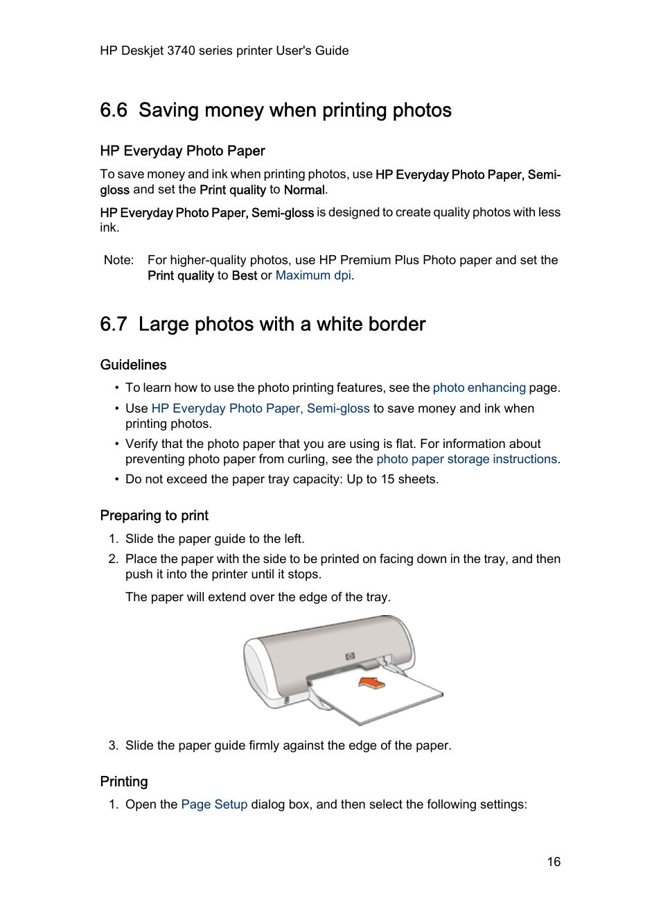 6 saving money when printing photos, Hp everyday photo paper, 7 large photos with a white border | Guidelines, Preparing to print, Printing, Large photo with a white border, Hp everyday photo paper, semi-gloss, To save money and ink when | HP Deskjet 3745 Color Inkjet Printer User Manual | Page 16 / 75