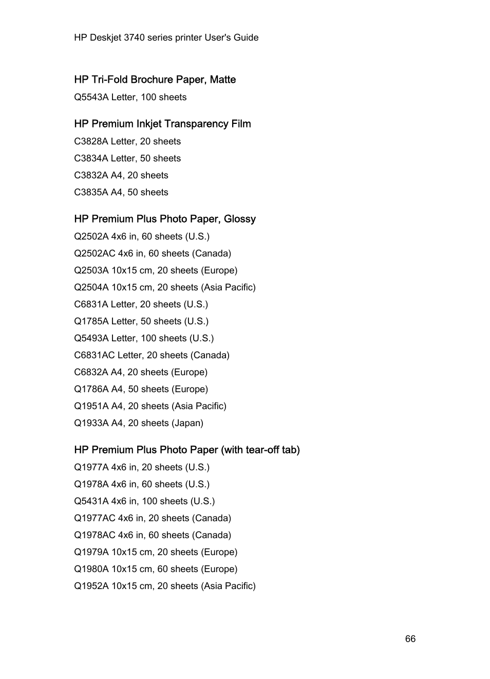 Hp tri-fold brochure paper, matte, Hp premium inkjet transparency film, Hp premium plus photo paper, glossy | Hp premium plus photo paper (with tear-off tab) | HP Deskjet 3745 Color Inkjet Printer User Manual | Page 66 / 75