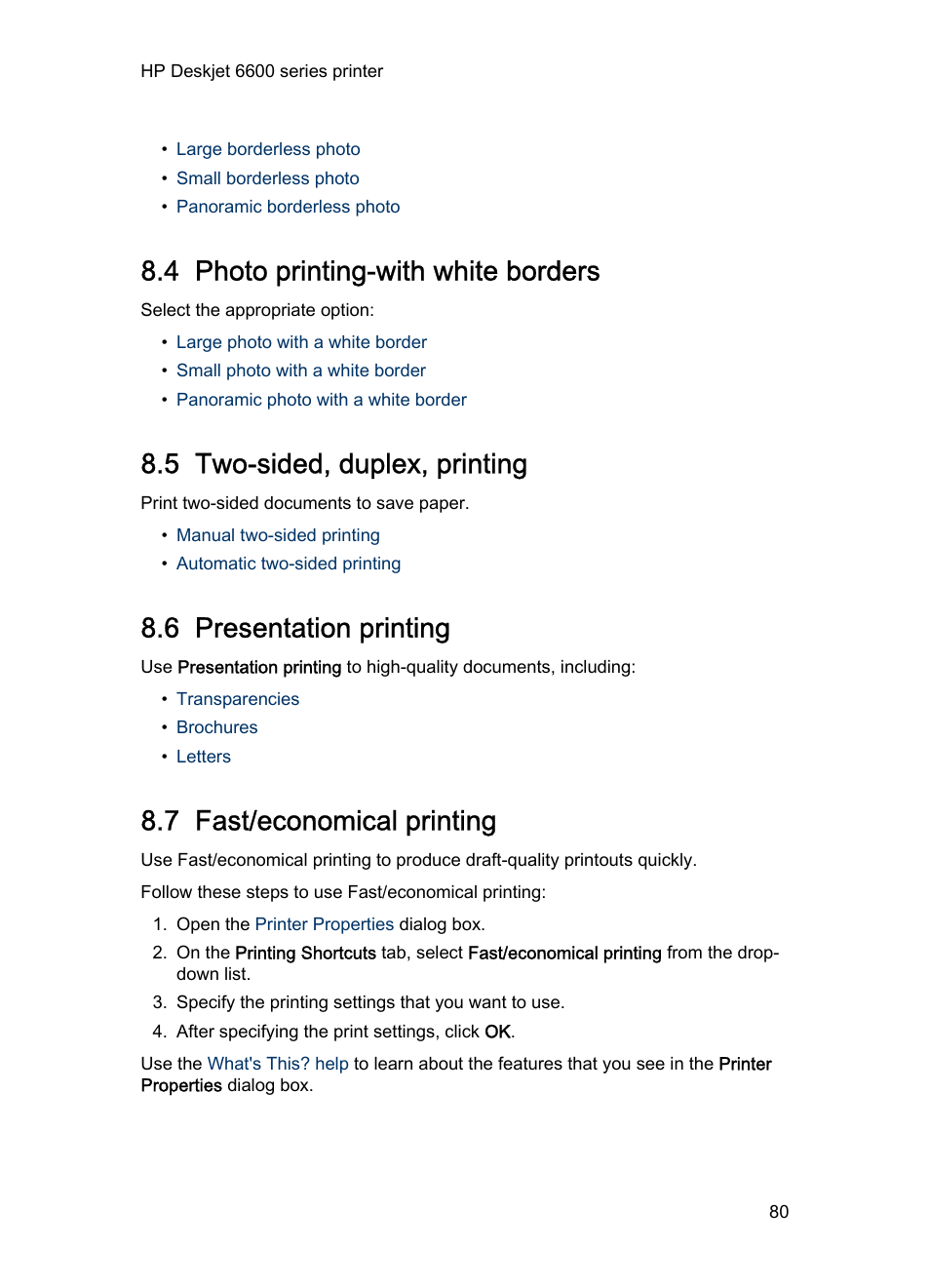 4 photo printing-with white borders, 5 two-sided, duplex, printing, 6 presentation printing | 7 fast/economical printing, For draft documents, use, Fast/economical, Printing, Fast/economical printing, Photo printing-with white borders, Two-sided, duplex, printing | HP Deskjet 6620 Color Inkjet Printer User Manual | Page 80 / 169