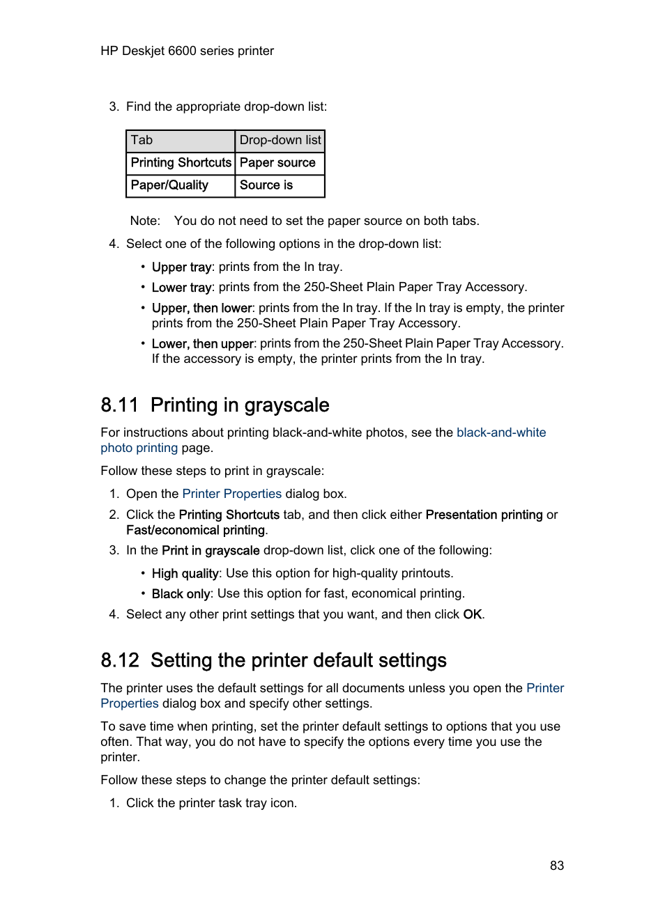 11 printing in grayscale, 12 setting the printer default settings, Grayscale printing | Set the, Printer default settings, For options that you use often | HP Deskjet 6620 Color Inkjet Printer User Manual | Page 83 / 169