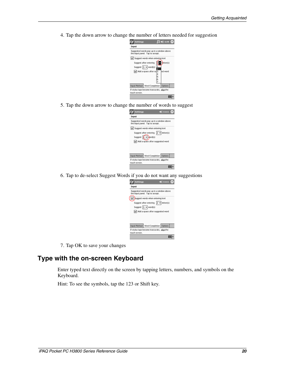 Type with the on-screen keyboard, Tapping the keyboard | HP iPAQ h3800 Pocket PC series User Manual | Page 20 / 116