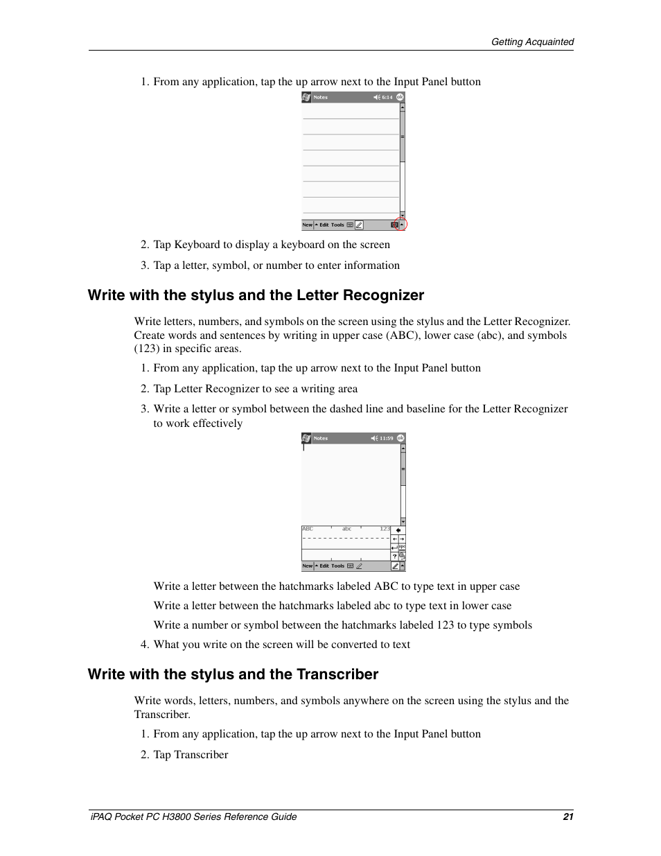 Write with the stylus and the letter recognizer, Write with the stylus and the transcriber | HP iPAQ h3800 Pocket PC series User Manual | Page 21 / 116