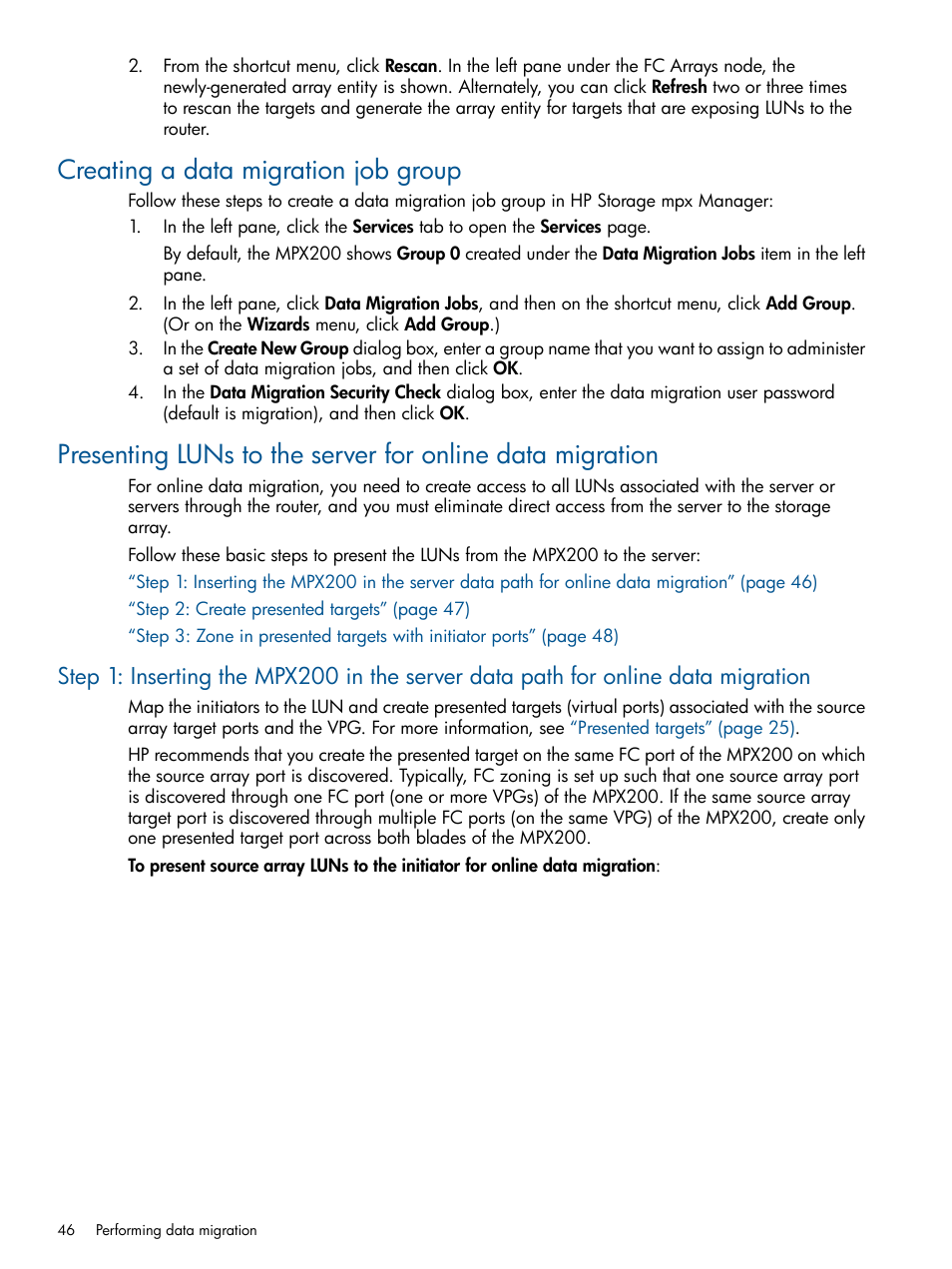 Creating a data migration job group | HP MPX200 Multifunction Router User Manual | Page 46 / 180