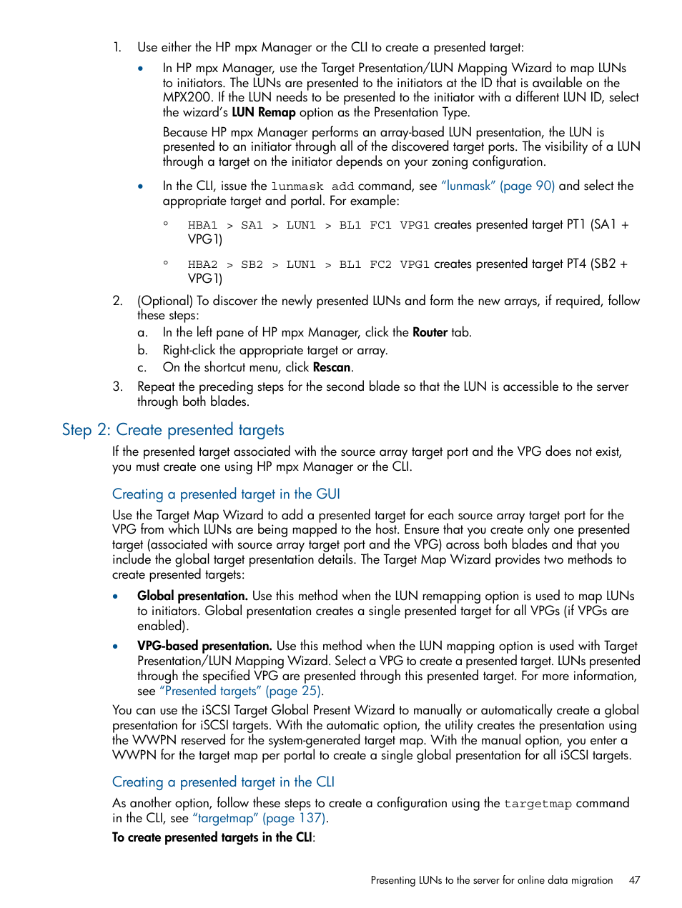 Step 2: create presented targets | HP MPX200 Multifunction Router User Manual | Page 47 / 180