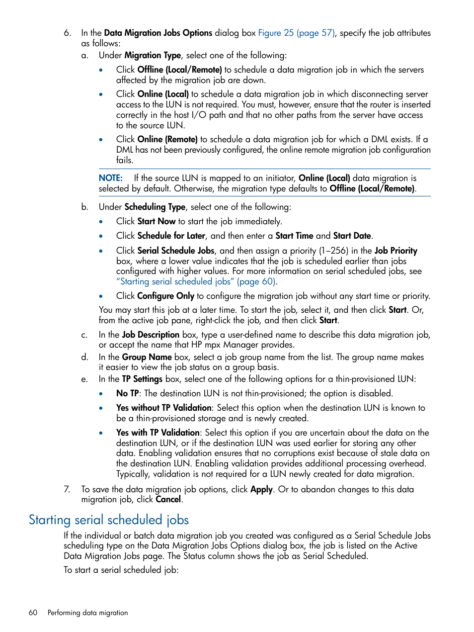 Starting serial scheduled jobs | HP MPX200 Multifunction Router User Manual | Page 60 / 180