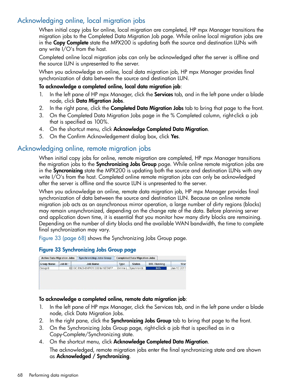 Acknowledging online, local migration jobs, Acknowledging online, remote migration jobs | HP MPX200 Multifunction Router User Manual | Page 68 / 180