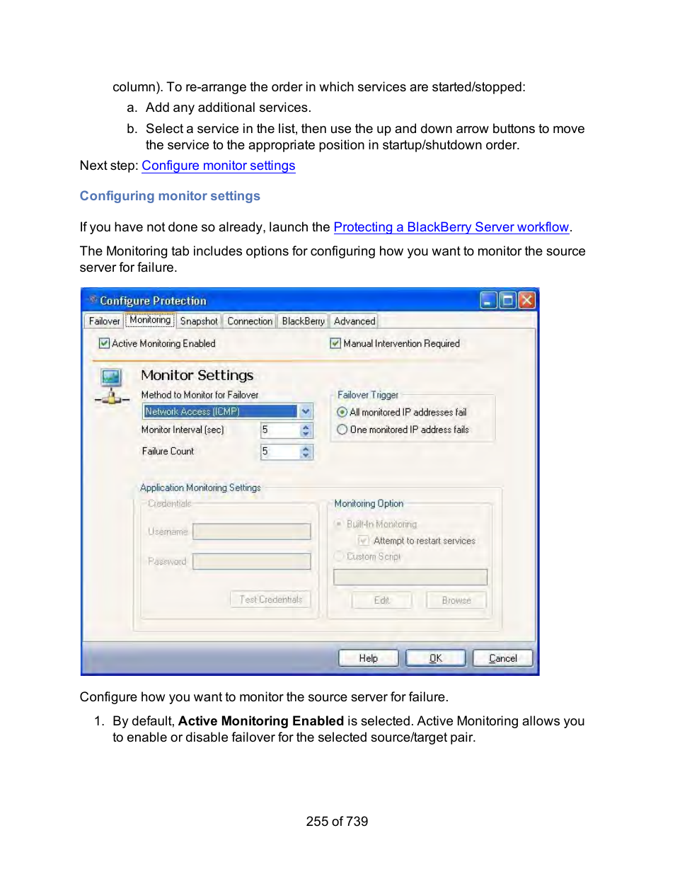 Configuring monitor settings, Monitor settings | HP Storage Mirroring Software User Manual | Page 257 / 741