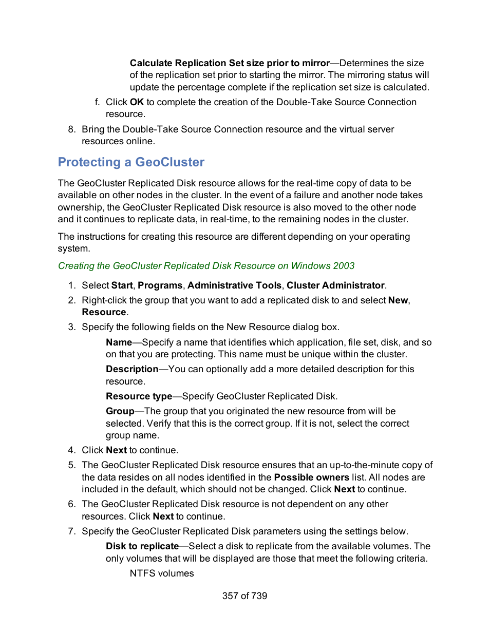 Protecting a geocluster, Protect your cluster | HP Storage Mirroring Software User Manual | Page 359 / 741