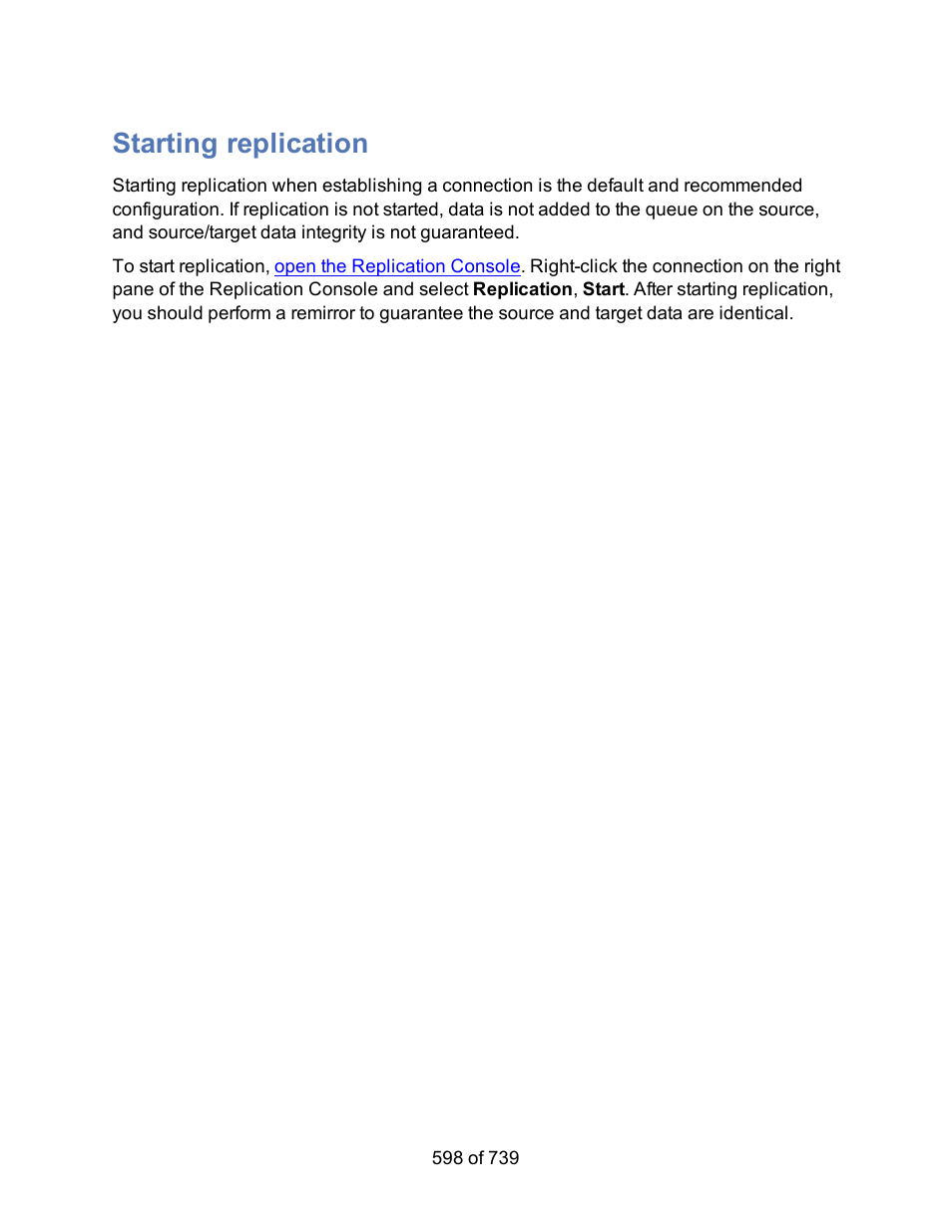 Starting replication | HP Storage Mirroring Software User Manual | Page 600 / 741