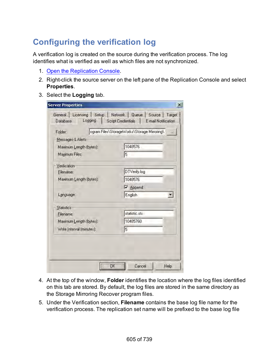 Configuring the verification log | HP Storage Mirroring Software User Manual | Page 607 / 741