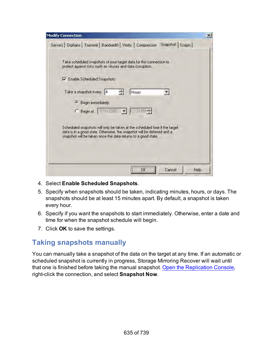 Taking snapshots manually | HP Storage Mirroring Software User Manual | Page 637 / 741