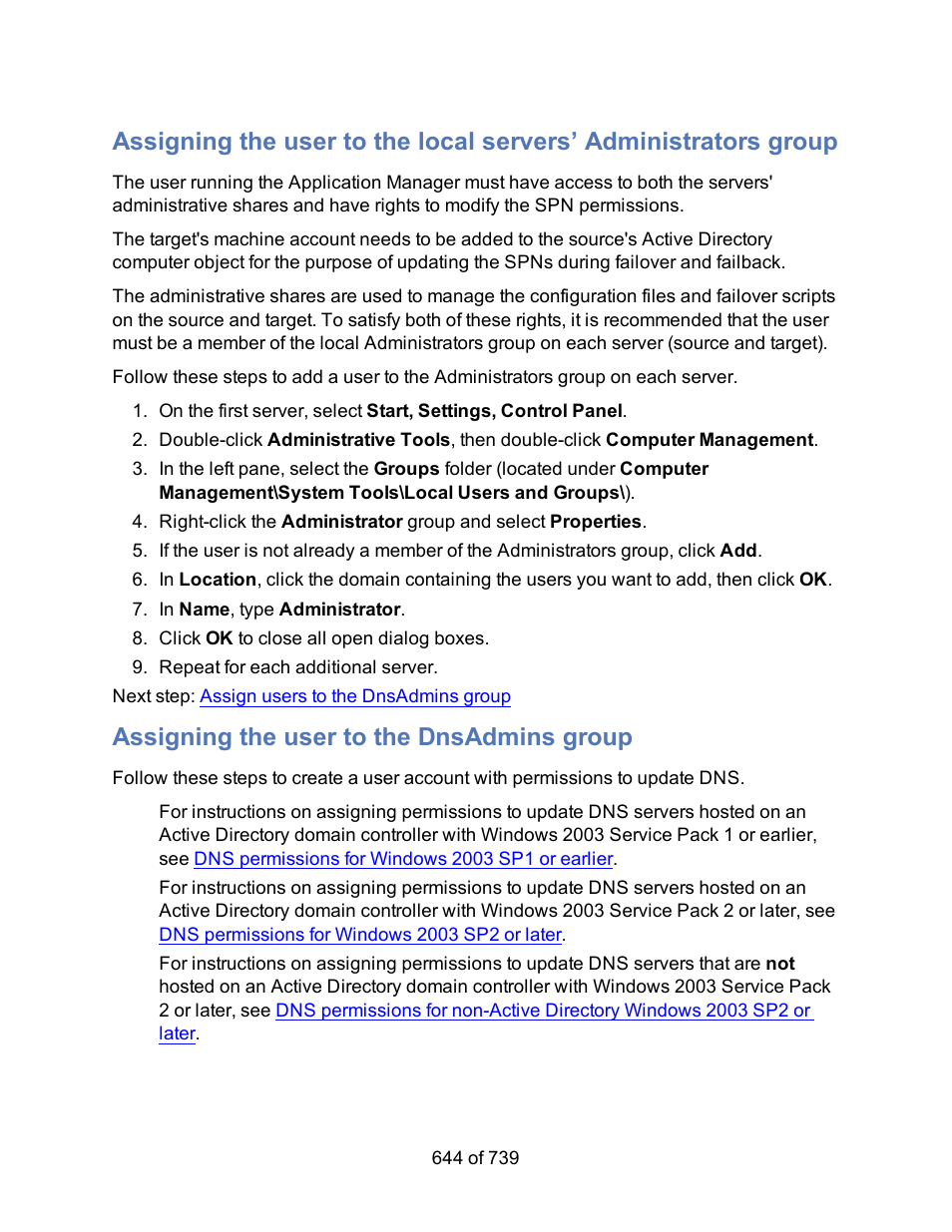 Assigning the user to the dnsadmins group, Assign users to the local admin group | HP Storage Mirroring Software User Manual | Page 646 / 741