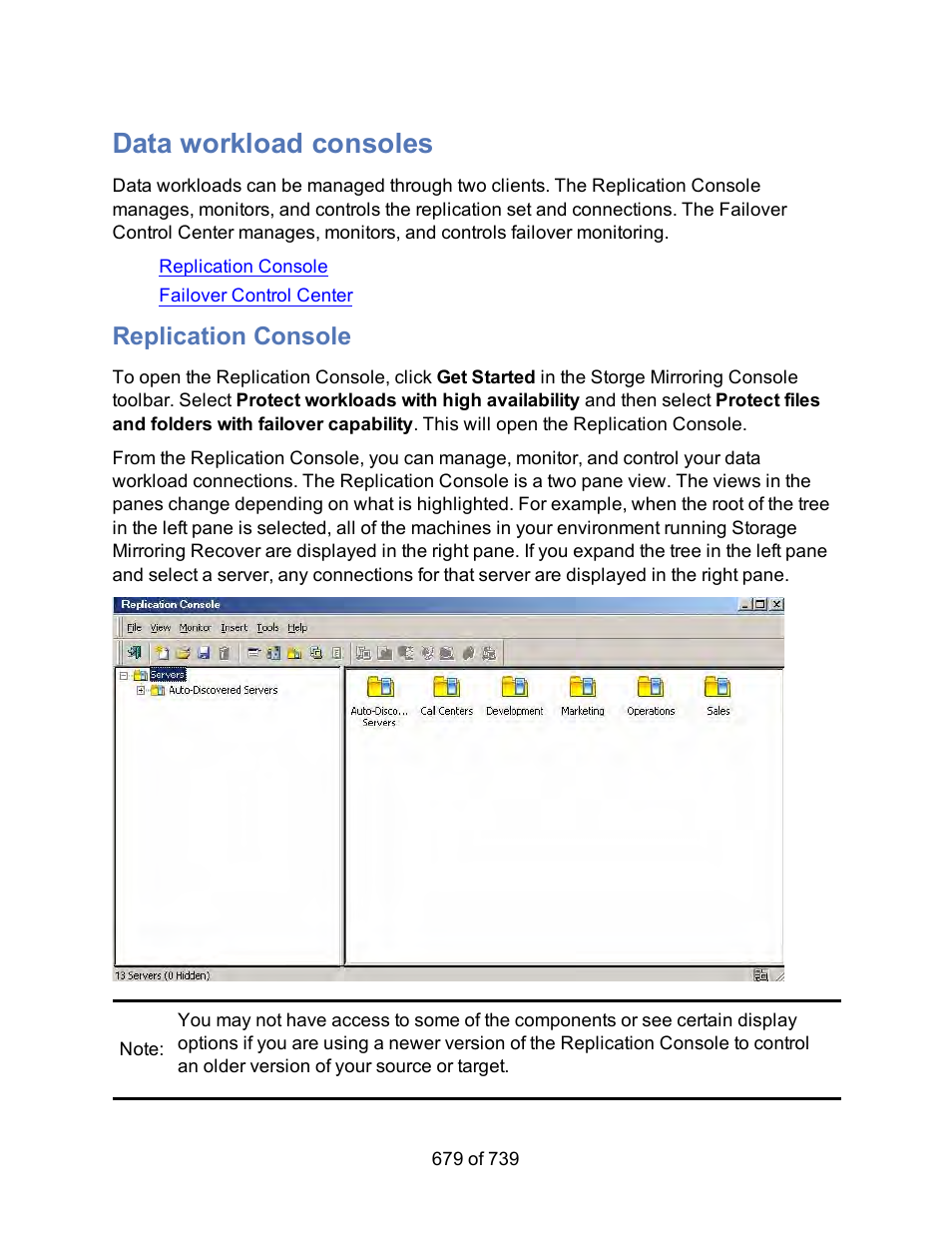 Data workload consoles, Replication console, From the replication console | Open the replication console | HP Storage Mirroring Software User Manual | Page 681 / 741