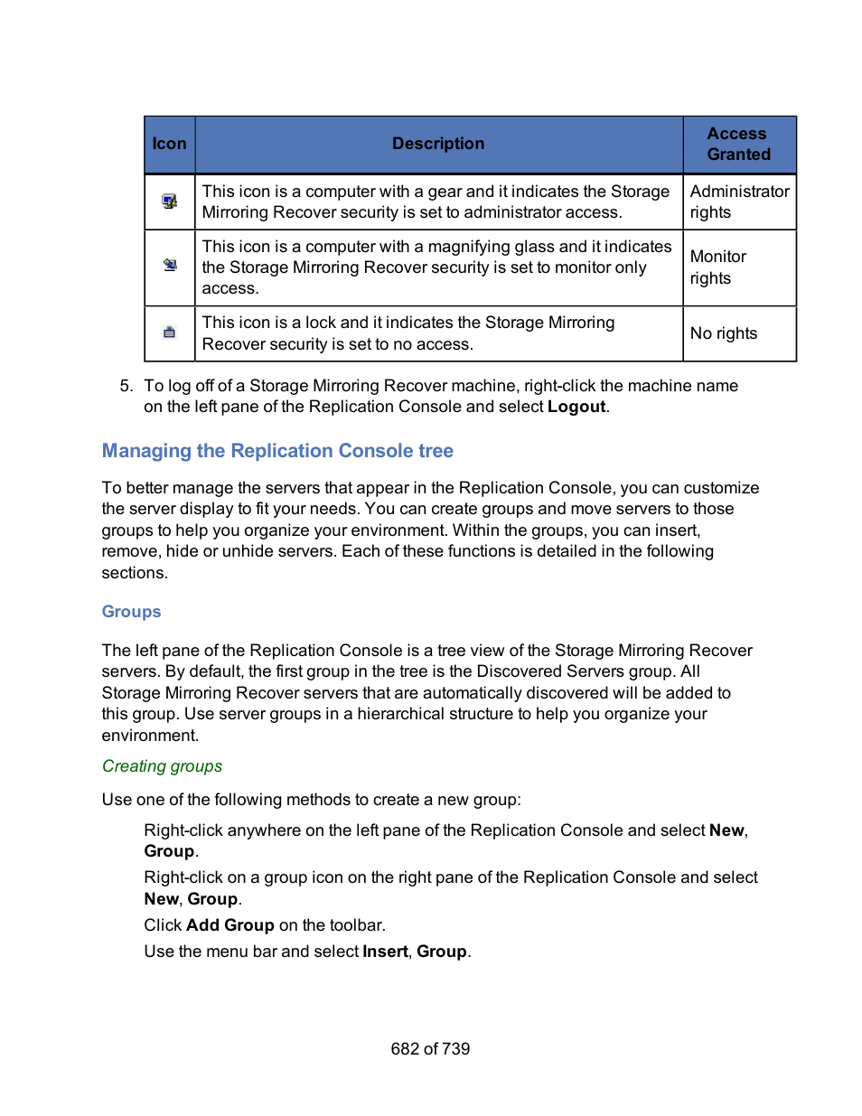 Managing the replication console tree, Groups | HP Storage Mirroring Software User Manual | Page 684 / 741