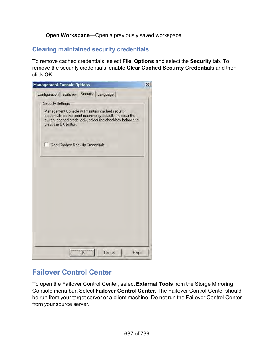 Clearing maintained security credentials, Failover control center, From the failover control center | Open the failover control center | HP Storage Mirroring Software User Manual | Page 689 / 741