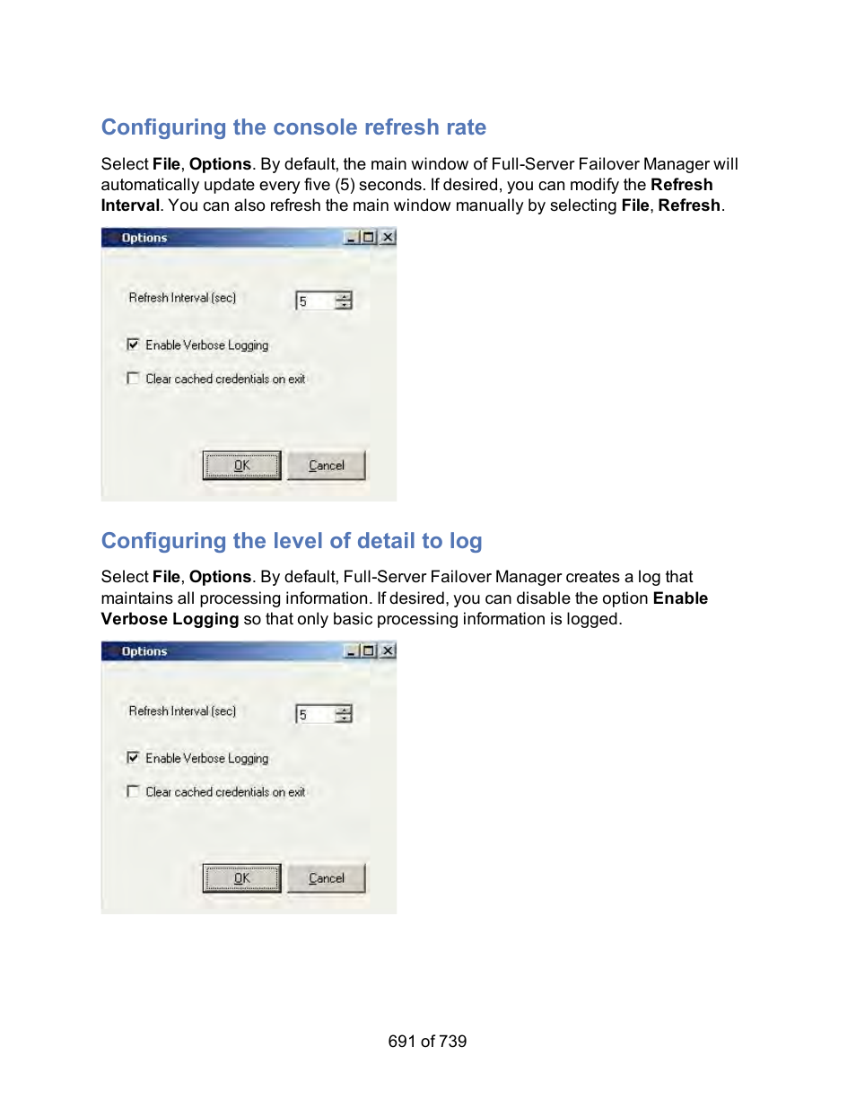 Configuring the console refresh rate, Configuring the level of detail to log | HP Storage Mirroring Software User Manual | Page 693 / 741