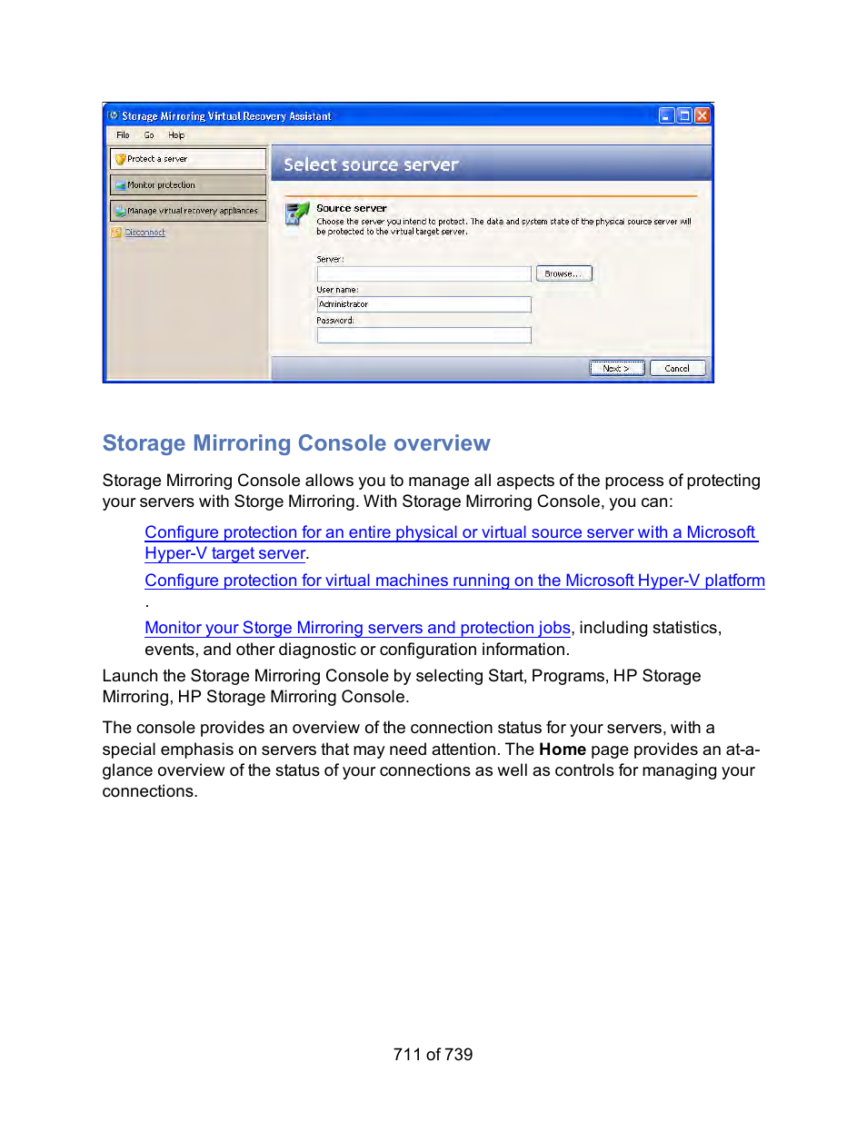 Storage mirroring console overview, Launch the storage mirroring console | HP Storage Mirroring Software User Manual | Page 713 / 741