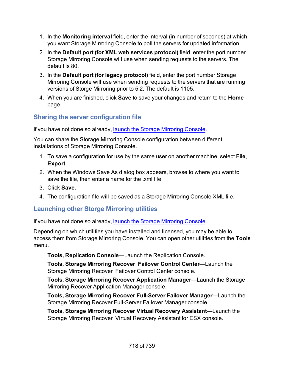 Sharing the server configuration file, Launching other storge mirroring utilities | HP Storage Mirroring Software User Manual | Page 720 / 741