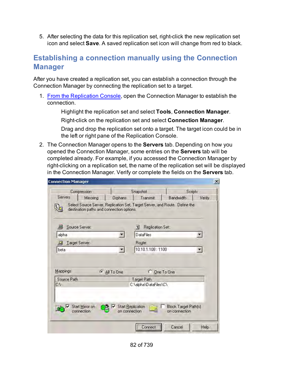 Establishing a connection manually using, The connection manager | HP Storage Mirroring Software User Manual | Page 84 / 741