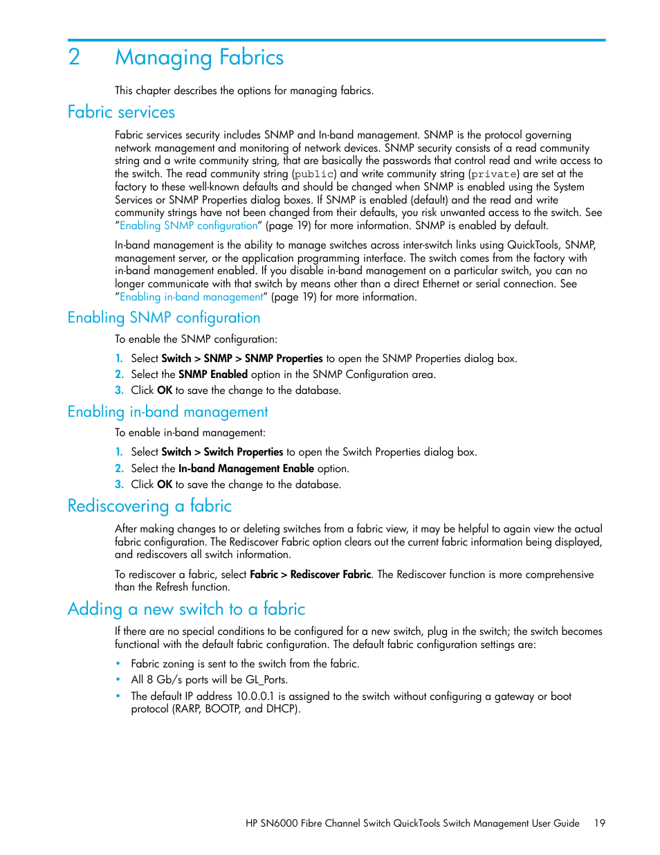 Managing fabrics, Fabric services, Enabling snmp configuration | Enabling in-band management, Rediscovering a fabric, Adding a new switch to a fabric, 2 managing fabrics, 2managing fabrics | HP 8.20q Fibre Channel Switch User Manual | Page 19 / 114