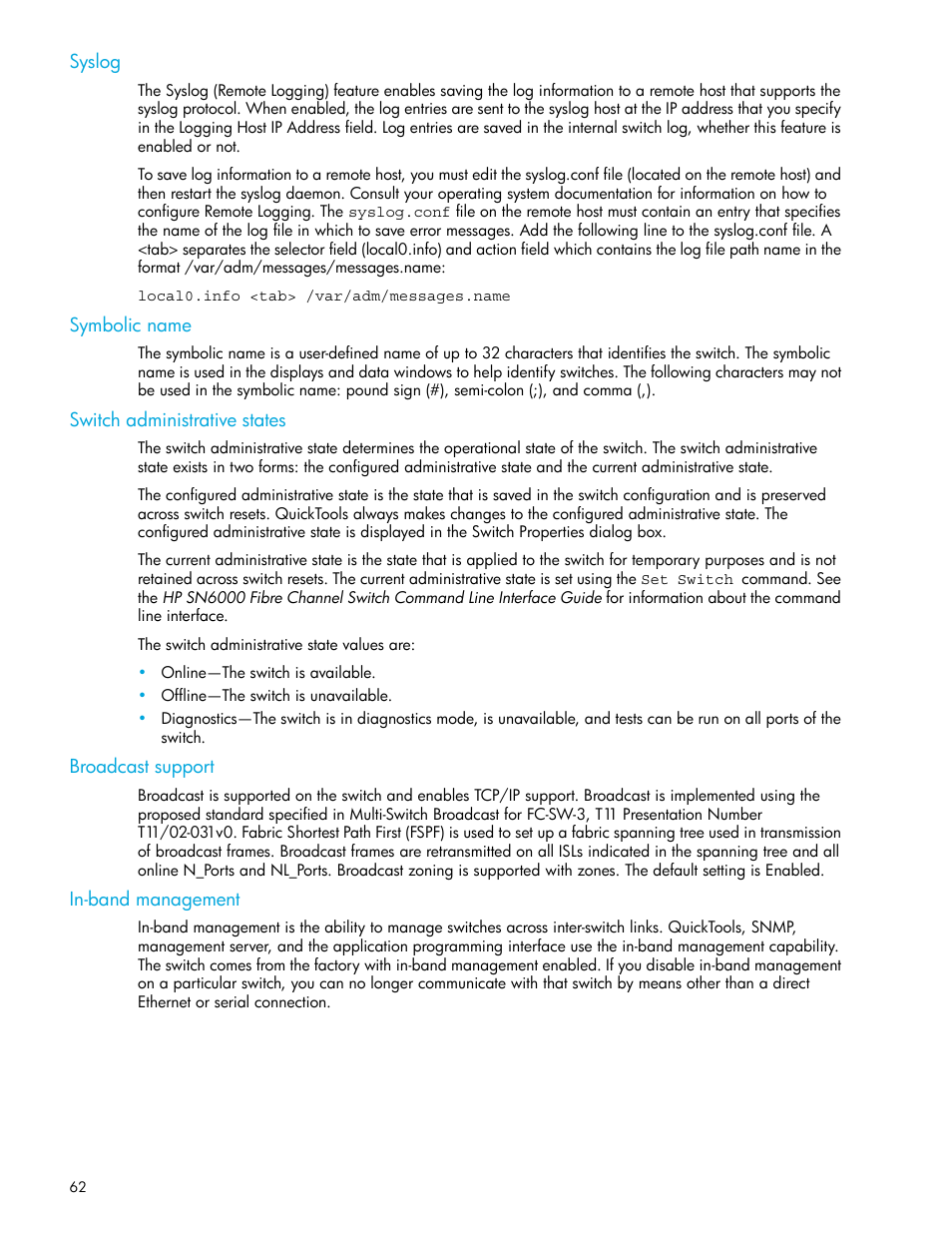 Syslog, Symbolic name, Switch administrative states | Broadcast support, In-band management | HP 8.20q Fibre Channel Switch User Manual | Page 62 / 114