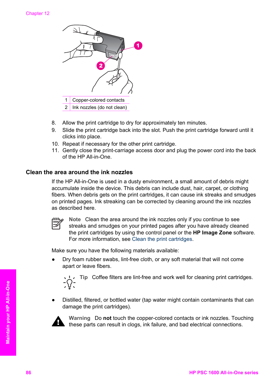 Clean the area around the ink nozzles | HP PSC 1610v All-in-One Printer User Manual | Page 89 / 134