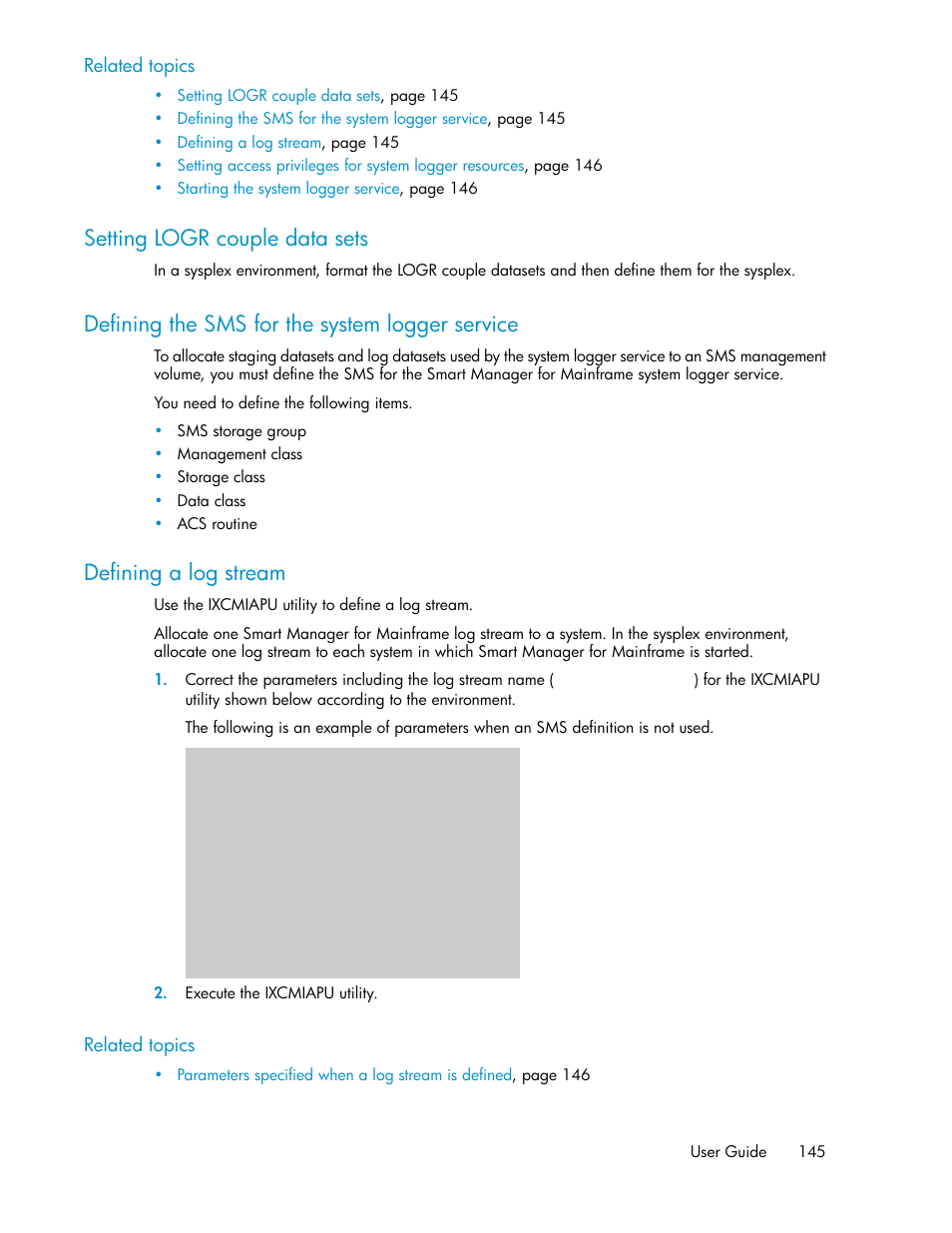 Setting logr couple data sets, Defining the sms for the system logger service, Defining a log stream | 145 defining the sms for the system logger service, 145 defining a log stream | HP XP P9500 Storage User Manual | Page 145 / 240