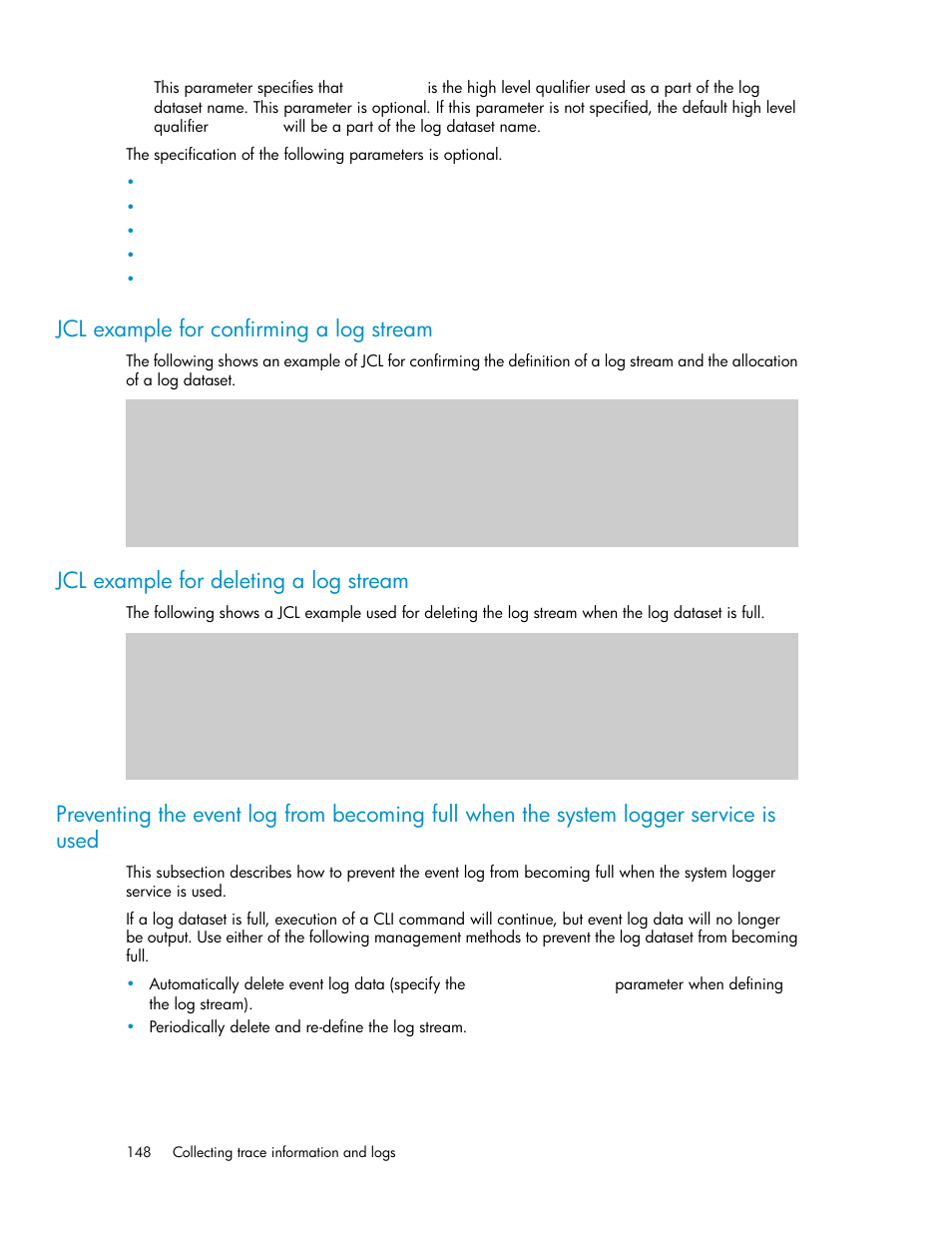 Jcl example for confirming a log stream, Jcl example for deleting a log stream, 148 jcl example for deleting a log stream | HP XP P9500 Storage User Manual | Page 148 / 240