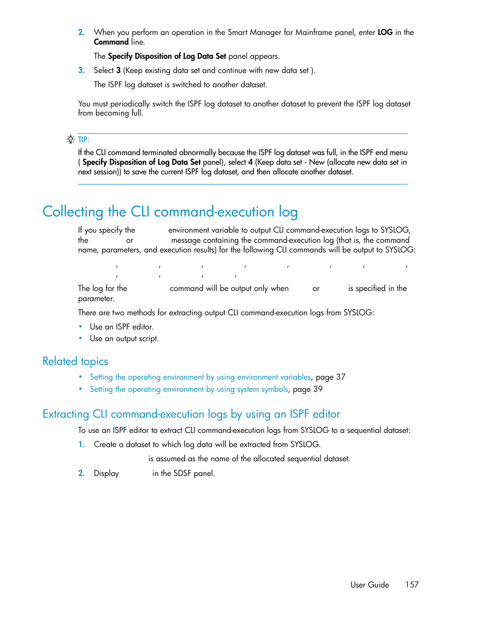 Collecting the cli command-execution log, Related topics | HP XP P9500 Storage User Manual | Page 157 / 240