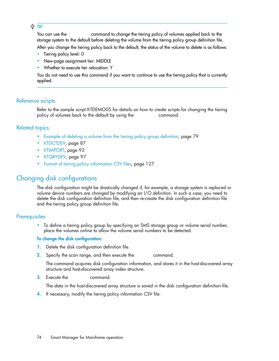 Changing disk configurations | HP XP P9500 Storage User Manual | Page 74 / 240