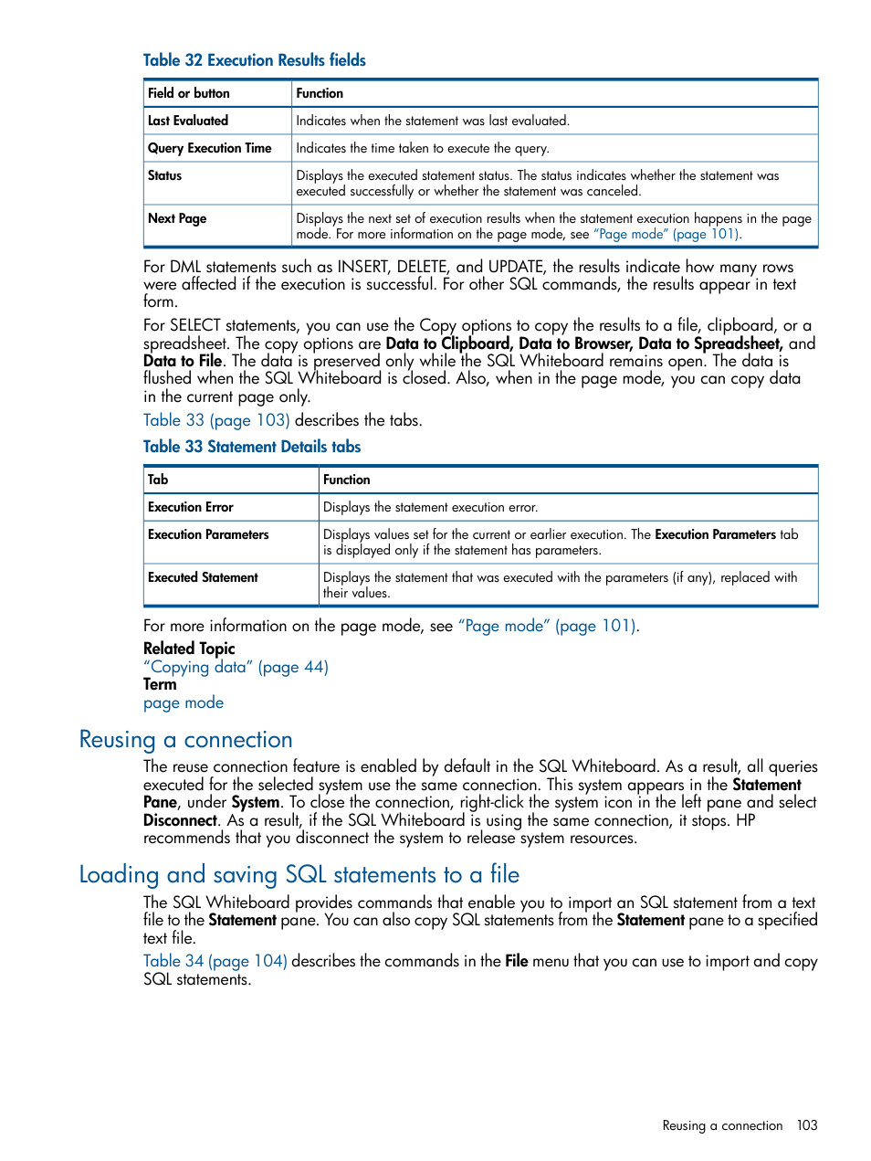 Reusing a connection, Loading and saving sql statements to a file | HP Integrity NonStop J-Series User Manual | Page 103 / 110