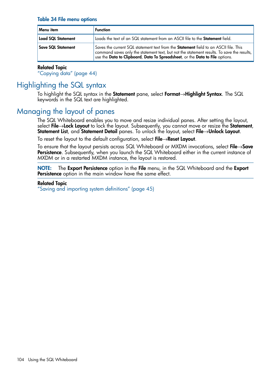 Highlighting the sql syntax, Managing the layout of panes | HP Integrity NonStop J-Series User Manual | Page 104 / 110