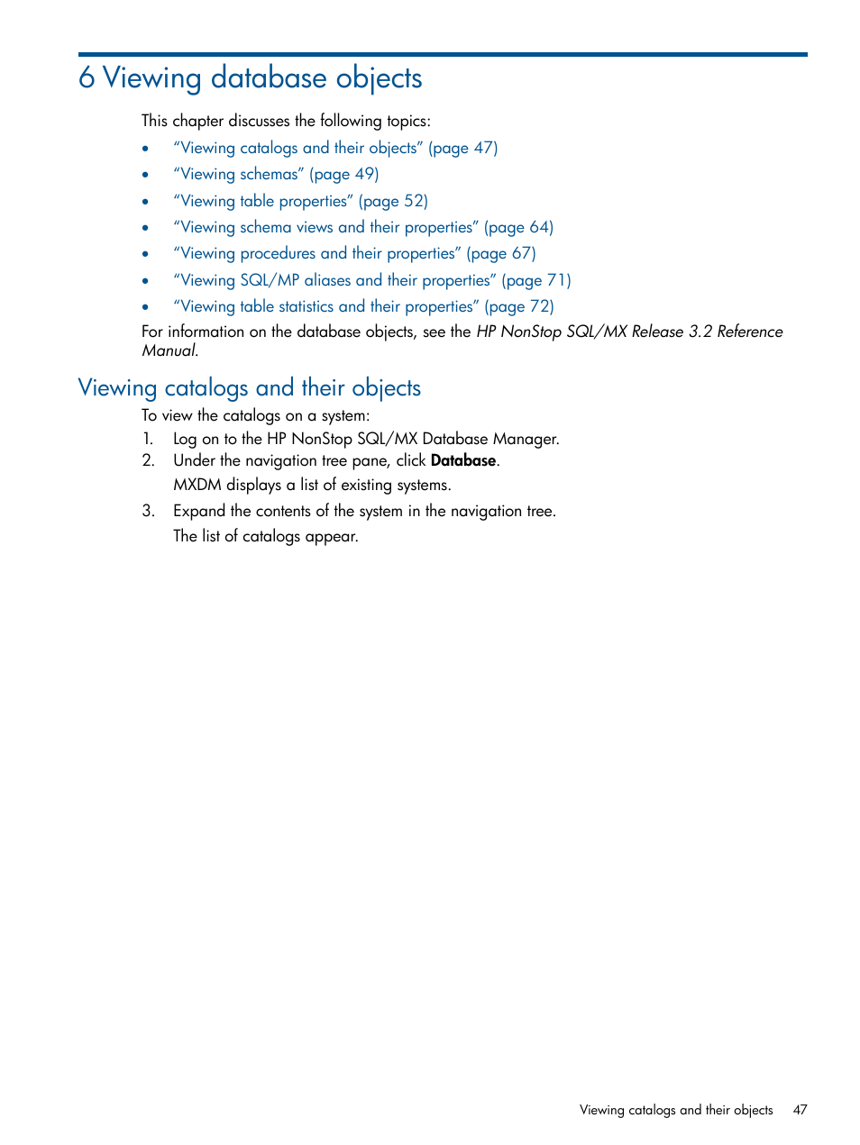6 viewing database objects, Viewing catalogs and their objects | HP Integrity NonStop J-Series User Manual | Page 47 / 110